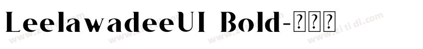 LeelawadeeUI Bold字体转换
